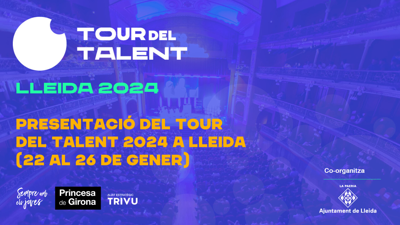 PREMSA: Tot el que necessites conèixer sobre el Tour del Talent a Lleida